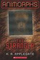 The Stranger (Animorphs #7): Volume 7