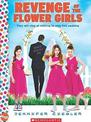 Revenge of the Flower Girls: A Wish Novel: A Wish Novel