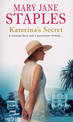 Katerina's Secret: A heart-warming and enthralling romantic adventure that will sweep you away across Europe...