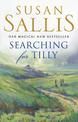 Searching For Tilly: A heart-warming and breathtaking novel of love, loss and discovery set in Cornwall - you'll be swept away
