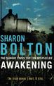 Awakening: A terrifying, heart-racing, up-all-night thriller from Richard & Judy bestseller Sharon Bolton