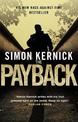 The Payback: (Dennis Milne: book 3): a punchy, race-against-time thriller from bestselling author Simon Kernick
