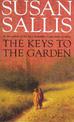 The Keys To The Garden: An incredibly poignant and involving novel from bestselling author Susan Sallis