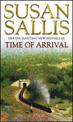 Time Of Arrival: a fascinating, exciting novel building to an almighty climax from bestselling author Susan Sallis