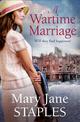 A Wartime Marriage: A glorious, romantic wartime adventure - the perfect dose of escapism