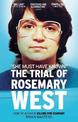 "She Must Have Known": The Trial Of Rosemary West