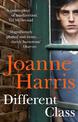 Different Class: the last in a trilogy of dark, chilling and compelling psychological thrillers from bestselling author Joanne H