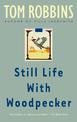 Still Life with Woodpecker: A Novel