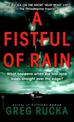 A Fistful of Rain: A Novel