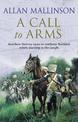 A Call To Arms: (The Matthew Hervey Adventures: 4): A rip-roaring and fast-paced military adventure from bestselling author Alla