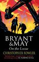 Bryant and May On The Loose: (Bryant & May Book 7)