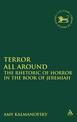 Terror All Around: The Rhetoric of Horror in the Book of Jeremiah