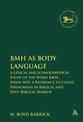 BMH as Body Language: A Lexical and Iconographical Study of the Word BMH When Not a Reference to Cultic Phenomena in Biblical an