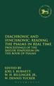 Diachronic and Synchronic: Reading the Psalms in Real Time: Proceedings of the Baylor Symposium on the Book of Psalms