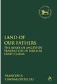 Land of Our Fathers: The Roles of Ancestor Veneration in Biblical Land Claims