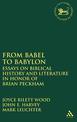 From Babel to Babylon: Essays on Biblical History and Literature in Honor of Brian Peckham