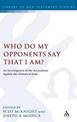 Who Do My Opponents Say That I Am?: An Investigation of the Accusations Against the Historical Jesus