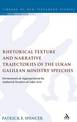 Rhetorical Texture and Narrative Trajectories of the Lukan Galilean Ministry Speeches: Hermeneutical Appropriation by Authorial