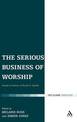 The Serious Business of Worship: Essays in Honour of Bryan D. Spinks