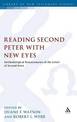 Reading Second Peter with New Eyes: Methodological Reassessments of the Letter of Second Peter