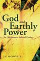 God and Earthly Power: An Old Testament Political Theology
