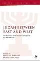 Judah Between East and West: The Transition from Persian to Greek Rule (ca. 400-200 BCE)