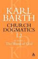 Church Dogmatics The Doctrine of the Word of God, Volume 1, Part 2: The Revelation of God; Holy Scripture: The Proclamation of t