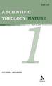 Scientific Theology: Nature: Volume 1