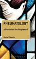 Pneumatology: A Guide for the Perplexed