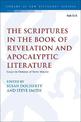 The Scriptures in the Book of Revelation and Apocalyptic Literature: Essays in Honour of Steve Moyise