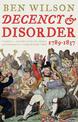 Decency and Disorder: The Age of Cant 1789-1837