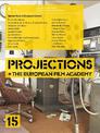 Projections 15: with The European Film Academy