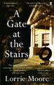A Gate at the Stairs: 'Not a single sentence is wasted.' Elizabeth Day
