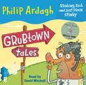 Grubtown Tales: Stinking Rich and Just Plain Stinky: Grubtown Tales