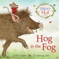 Hog in the Fog: A Harry & Lil Story