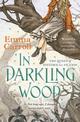 In Darkling Wood: 'The Queen of Historical Fiction at her finest.' Guardian