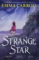 Strange Star: 'The Queen of Historical Fiction at her finest.' Guardian