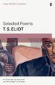 Selected Poems of T. S. Eliot: Faber Modern Classics