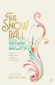 The Snow Ball: The Dazzling Cult Classic