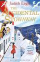 The Accidental Stowaway: 'A rollicking, salty, breath of fresh air.'  Hilary McKay