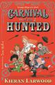 Carnival of the Hunted: BLUE PETER BOOK AWARD-WINNING AUTHOR