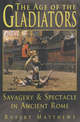 Gladiators: Spectacle and Entertainment in Ancient Rome