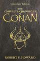 The Complete Chronicles Of Conan: Centenary Edition
