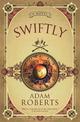 Swiftly: A Novel