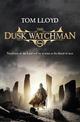 The Dusk Watchman: Book Five of The Twilight Reign
