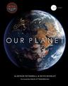 Our Planet: The official companion to the ground-breaking Netflix original Attenborough series with a special foreword by David