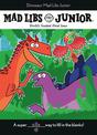 Dinosaur Mad Libs Junior: World's Greatest Word Game