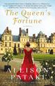 The Queen's Fortune: A Novel of Desiree, Napoleon, and the Dynasty That Outlasted the Empire