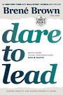 Dare to Lead: Brave Work. Tough Conversations. Whole Hearts. (Large Print)