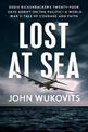 Lost At Sea: Eddie Rickenbacker's Twenty-Four Days Adrift on the Pacific --A World War II Tale of Courage and Faith